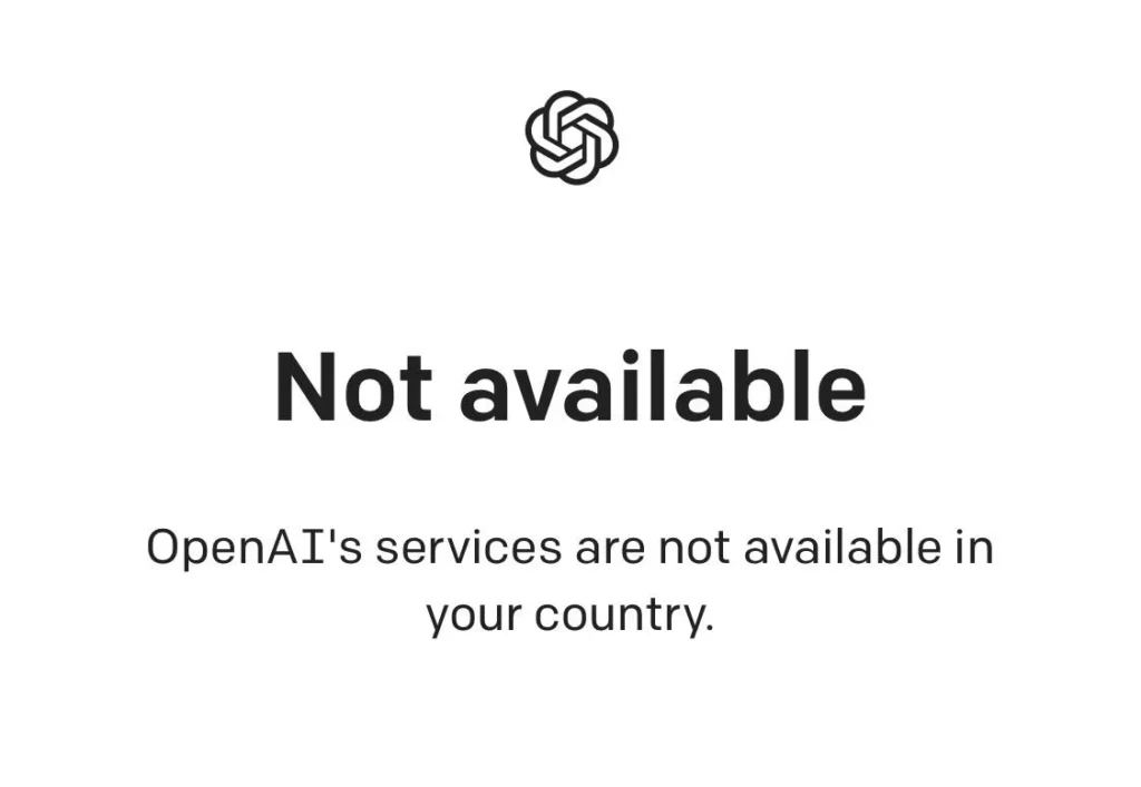 OpenAI API Is Not Available in Your Country