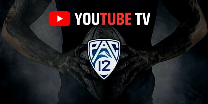 YouTube TV Have Pac-12 Network